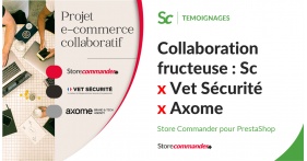 Collaboration Fructueuse : Store Commander, clé du Succès du projet e-commerce de VetSécurité avec Axome